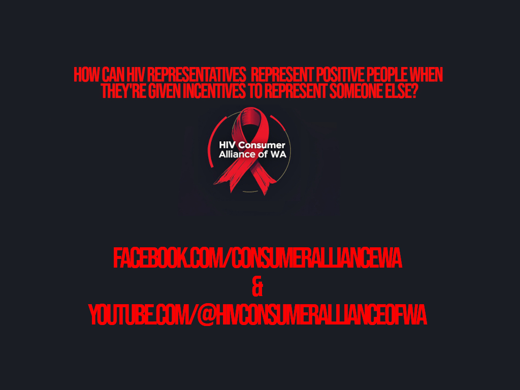 How can HIV Representatives represent positive people when they're given incentives to represent someone else?